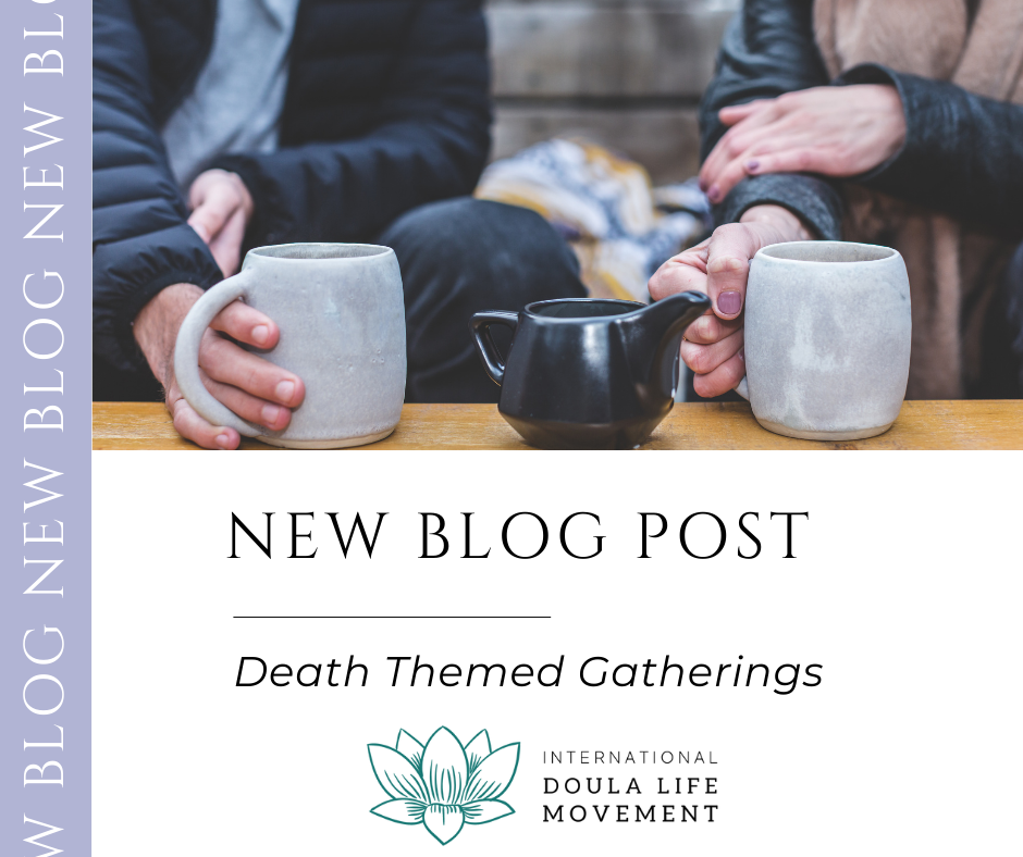 Death Themed Gatherings